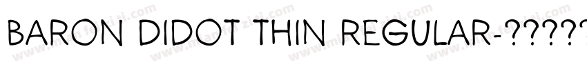 Baron Didot Thin Regular字体转换
